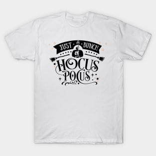 Just a Bunch of Hocus Pocus T-Shirt